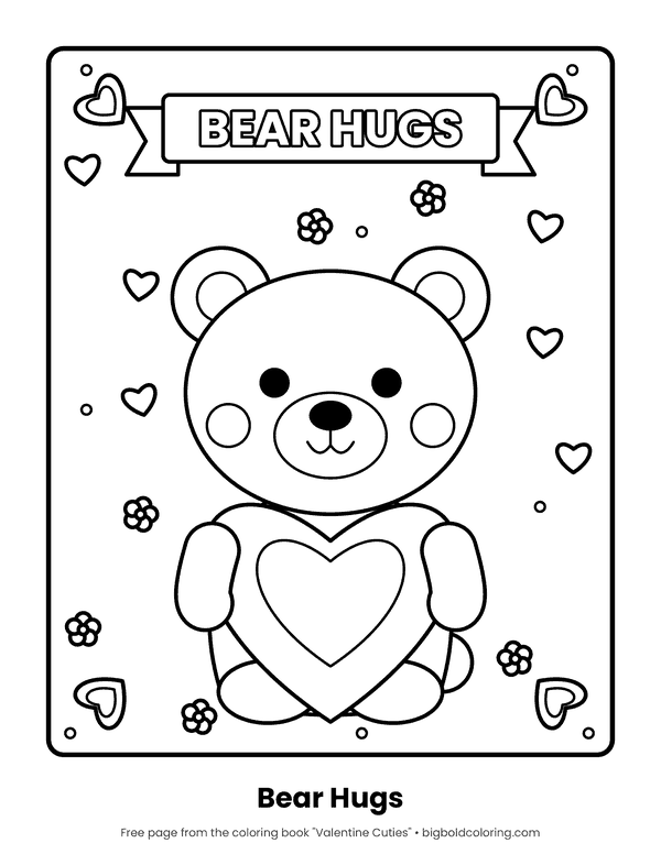 Teddy Bear Holding a Heart coloring page: a teddy bear holding a big heart under a banner that reads Bear Hugs